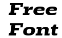 Rude Slab Extra Wide Bold Italic Rude Slab Extra Wide Bold Italic