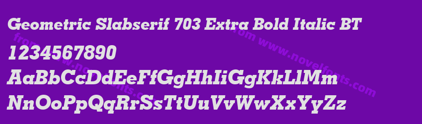 Geometric Slabserif 703 Extra Bold Italic BTPreview