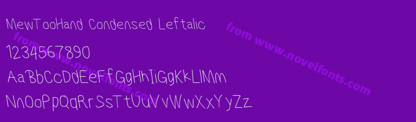 MewTooHand Condensed LeftalicPreview