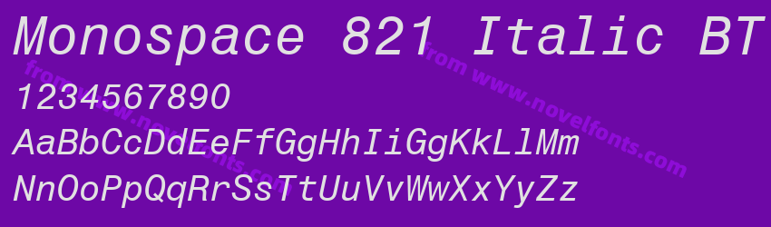 Monospace 821 Italic BTPreview