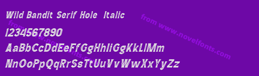 Wild Bandit Serif Hole  ItalicPreview