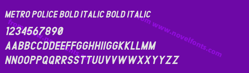 METRO POLICE BOLD ITALIC Bold ItalicPreview