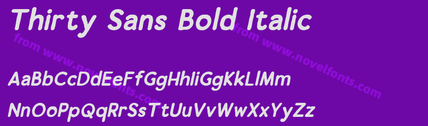 Thirty Sans Bold ItalicPreview