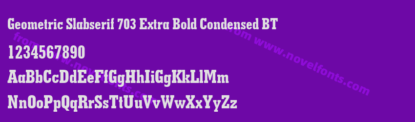 Geometric Slabserif 703 Extra Bold Condensed BTPreview