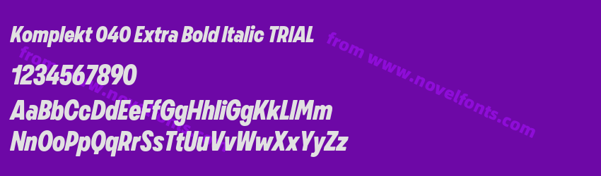 Komplekt 040 Extra Bold Italic TRIALPreview Komplekt 040 Extra Bold Italic TRIALPreview