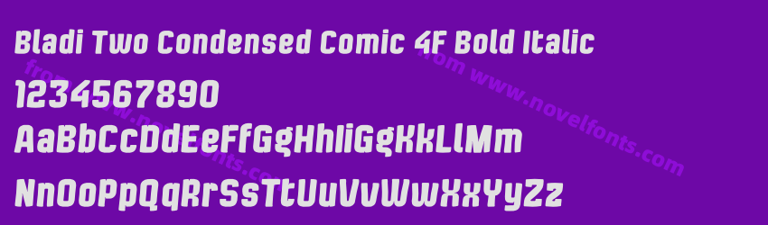 Bladi Two Condensed Comic 4F Bold ItalicPreview Bladi Two Condensed Comic 4F Bold ItalicPreview