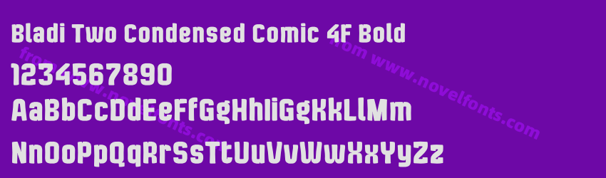 Bladi Two Condensed Comic 4F BoldPreview Bladi Two Condensed Comic 4F BoldPreview