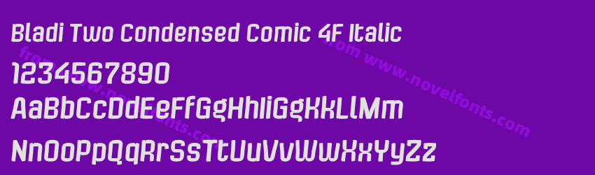 Bladi Two Condensed Comic 4F ItalicPreview Bladi Two Condensed Comic 4F ItalicPreview