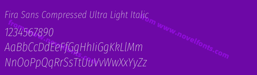 Fira Sans Compressed Ultra Light ItalicPreview Fira Sans Compressed Ultra Light ItalicPreview