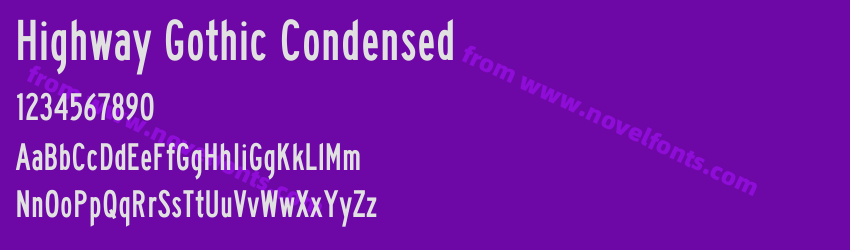 Highway Gothic CondensedPreview Highway Gothic CondensedPreview