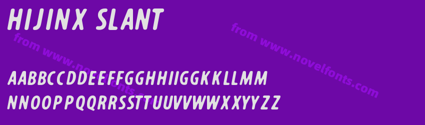 Hijinx SlantPreview Hijinx SlantPreview