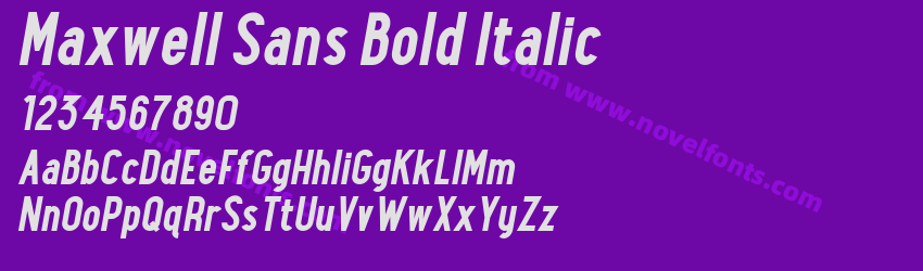 Maxwell Sans Bold ItalicPreview Maxwell Sans Bold ItalicPreview