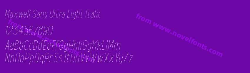 Maxwell Sans Ultra Light ItalicPreview Maxwell Sans Ultra Light ItalicPreview