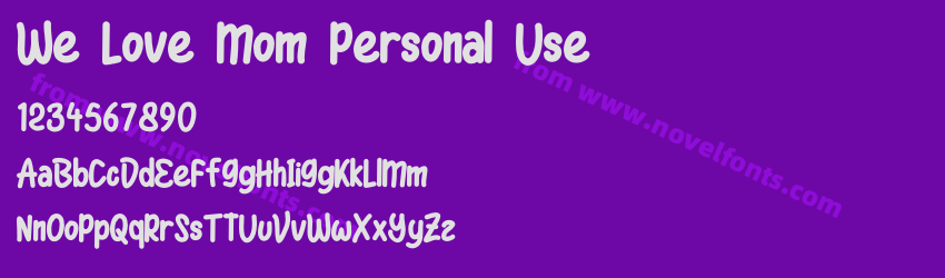 We Love Mom Personal UsePreview We Love Mom Personal UsePreview