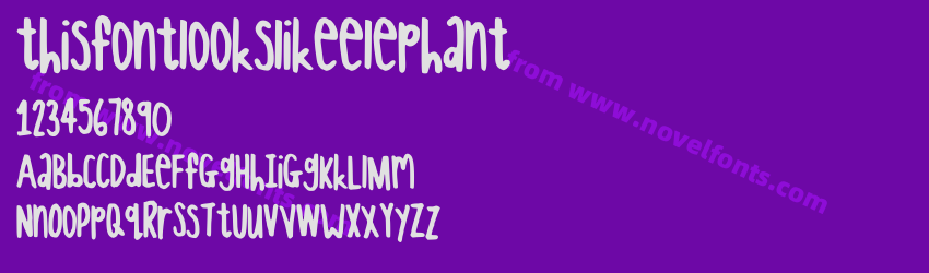 thisfontlookslikeelephantPreview thisfontlookslikeelephantPreview