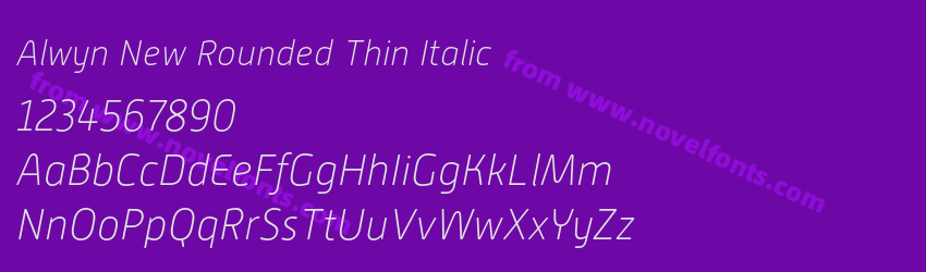 Alwyn New Rounded Thin ItalicPreview Alwyn New Rounded Thin ItalicPreview