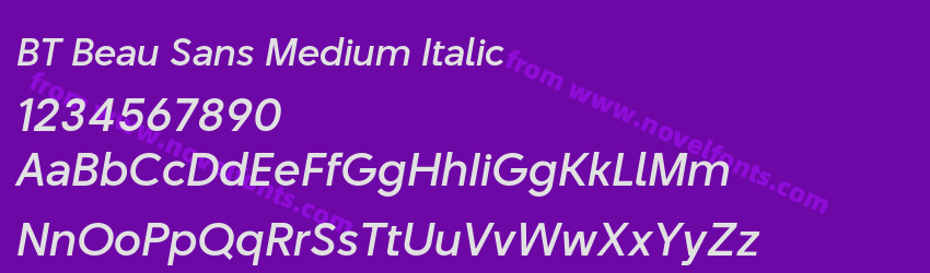 BT Beau Sans Medium ItalicPreview BT Beau Sans Medium ItalicPreview