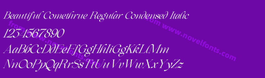 Beautiful Comethrue Regular Condensed ItalicPreview Beautiful Comethrue Regular Condensed ItalicPreview