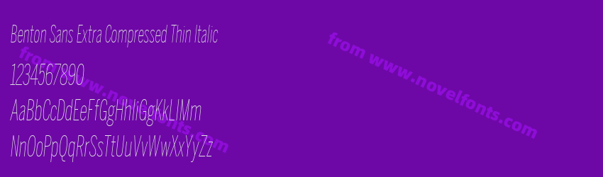 Benton Sans Extra Compressed Thin ItalicPreview Benton Sans Extra Compressed Thin ItalicPreview