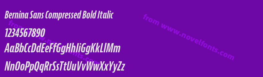 Bernina Sans Compressed Bold ItalicPreview Bernina Sans Compressed Bold ItalicPreview
