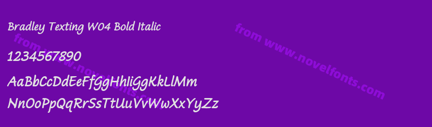 Bradley Texting W04 Bold ItalicPreview Bradley Texting W04 Bold ItalicPreview