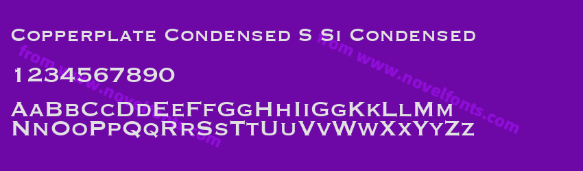 Copperplate Condensed S Si CondensedPreview Copperplate Condensed S Si CondensedPreview