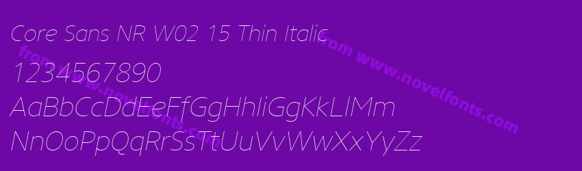 Core Sans NR W02 15 Thin ItalicPreview Core Sans NR W02 15 Thin ItalicPreview