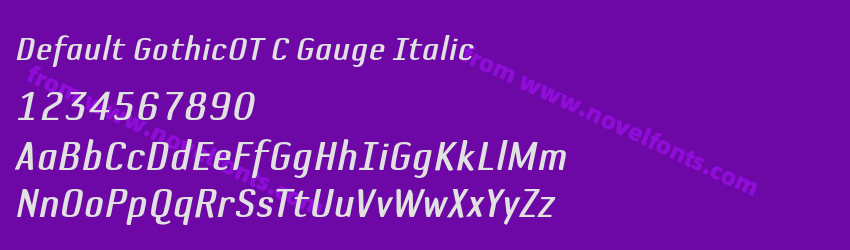 Default GothicOT C Gauge ItalicPreview Default GothicOT C Gauge ItalicPreview