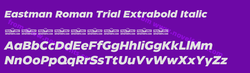 Eastman Roman Trial Extrabold ItalicPreview Eastman Roman Trial Extrabold ItalicPreview