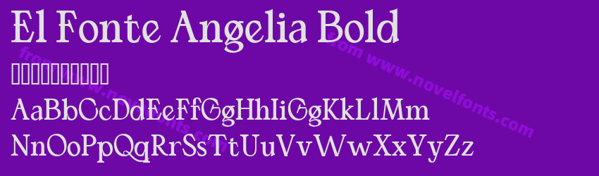 El Fonte Angelia BoldPreview El Fonte Angelia BoldPreview