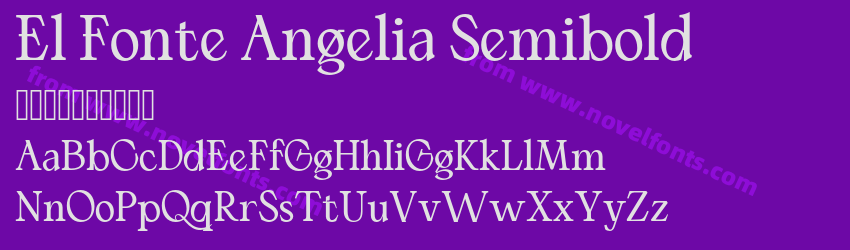 El Fonte Angelia SemiboldPreview El Fonte Angelia SemiboldPreview