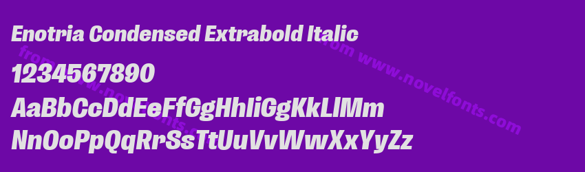 Enotria Condensed Extrabold ItalicPreview Enotria Condensed Extrabold ItalicPreview