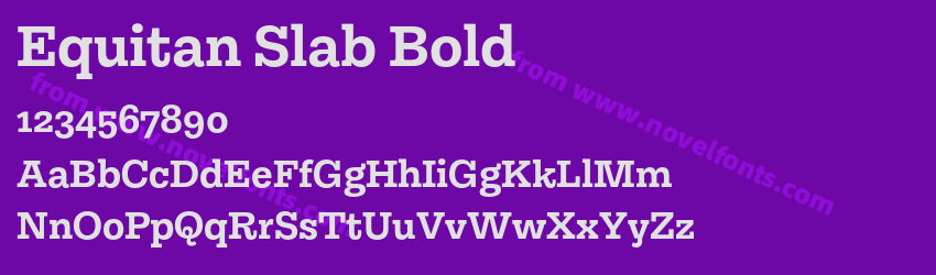 Equitan Slab BoldPreview Equitan Slab BoldPreview