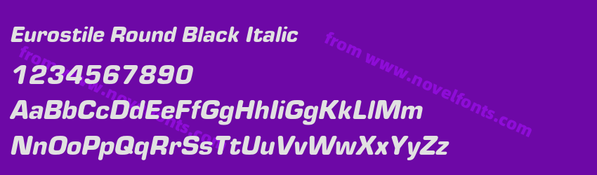 Eurostile Round Black ItalicPreview Eurostile Round Black ItalicPreview