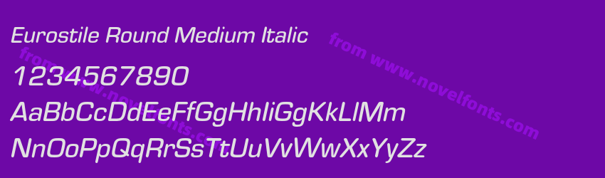 Eurostile Round Medium ItalicPreview Eurostile Round Medium ItalicPreview