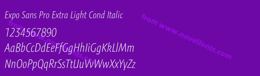 Expo Sans Pro Extra Light Cond ItalicPreview Expo Sans Pro Extra Light Cond ItalicPreview
