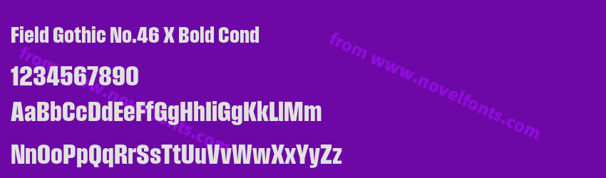 Field Gothic No.46 X Bold CondPreview Field Gothic No.46 X Bold CondPreview