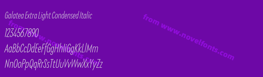 Galatea Extra Light Condensed ItalicPreview Galatea Extra Light Condensed ItalicPreview