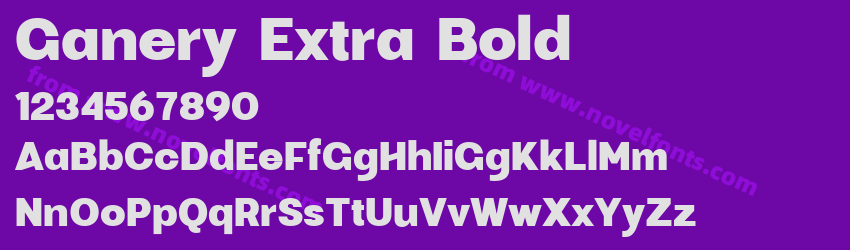 Ganery Extra BoldPreview Ganery Extra BoldPreview