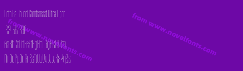Gothiks Round Condensed Ultra LightPreview Gothiks Round Condensed Ultra LightPreview