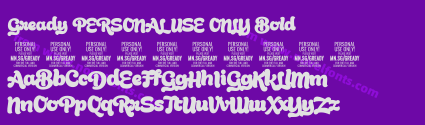 Gready PERSONAL USE ONLY BoldPreview Gready PERSONAL USE ONLY BoldPreview