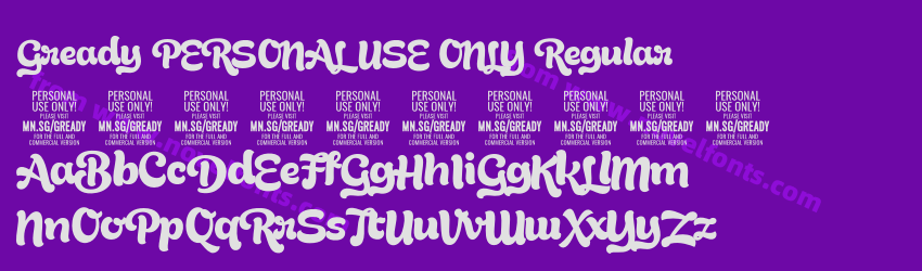 Gready PERSONAL USE ONLY RegularPreview Gready PERSONAL USE ONLY RegularPreview