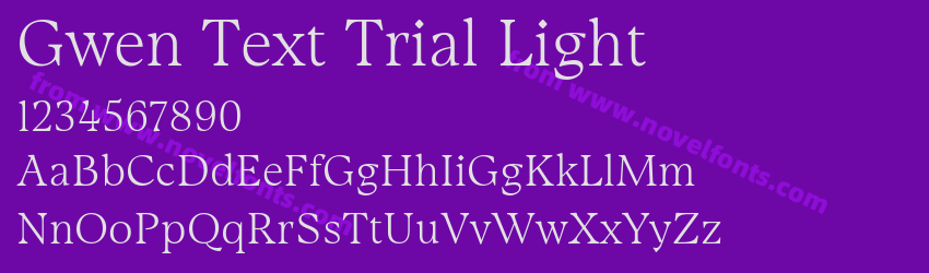 Gwen Text Trial LightPreview Gwen Text Trial LightPreview