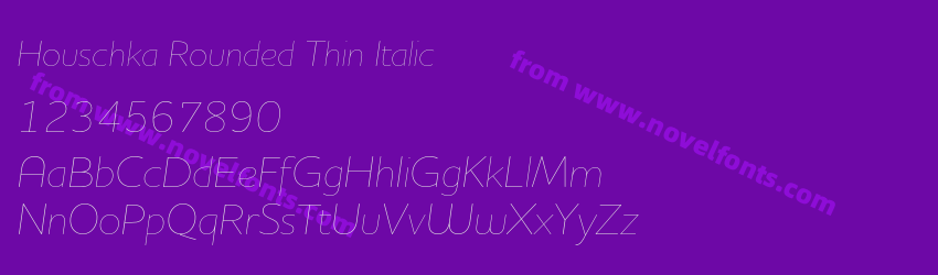 Houschka Rounded Thin ItalicPreview Houschka Rounded Thin ItalicPreview