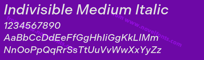 Indivisible Medium ItalicPreview Indivisible Medium ItalicPreview