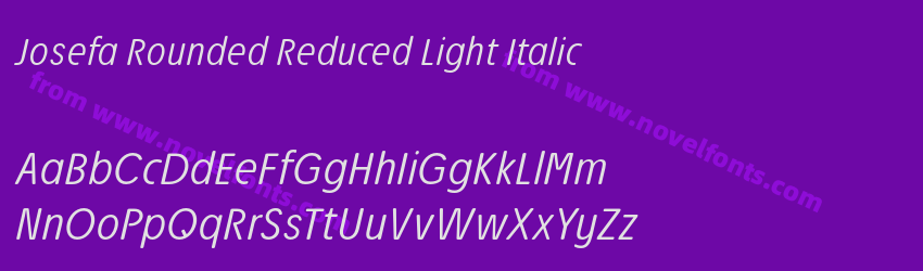 Josefa Rounded Reduced Light ItalicPreview Josefa Rounded Reduced Light ItalicPreview