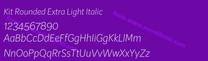Kit Rounded Extra Light ItalicPreview Kit Rounded Extra Light ItalicPreview