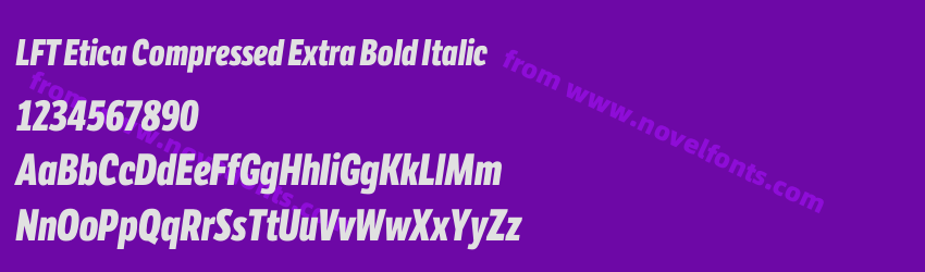 LFT Etica Compressed Extra Bold ItalicPreview LFT Etica Compressed Extra Bold ItalicPreview