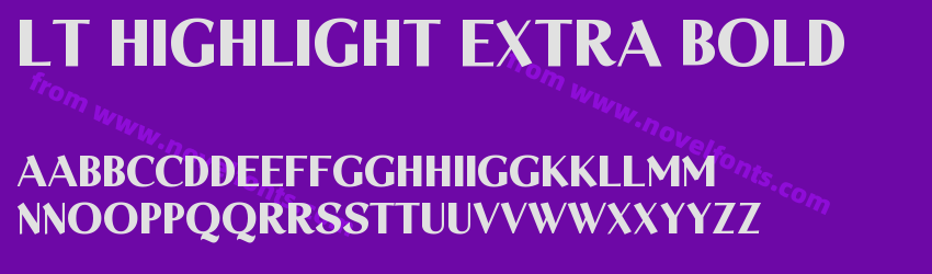 LT Highlight Extra BoldPreview LT Highlight Extra BoldPreview