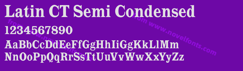 Latin CT Semi CondensedPreview Latin CT Semi CondensedPreview